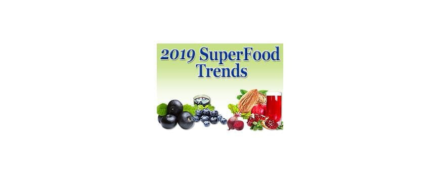 Superfood Trends Have Changed and What to Expect in 2019