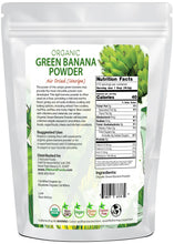 Green Banana Powder (Unripe) - Organic  back of the bag image 5 lb